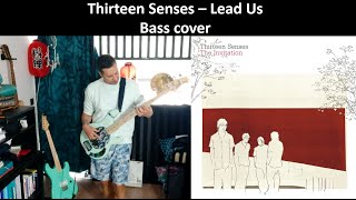 Thirteen Senses - Lead Us - Bass cover - Improvisation