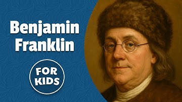 Benjamin Franklin: Inventor, Thinker, Founding Father | For Kids