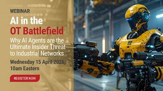 Your AI Copilot Just Shut Down the Plant — Webinar: AI in the OT Battlefield