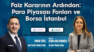 Faiz Kararının Ardında: Para Piyasası Fonları ve Borsa İstanbul