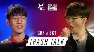 GRF vs SKT Trash Talk