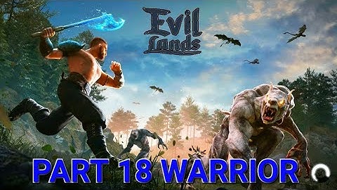 🎮 Evil Lands: Online Action RPG WARRIOR Walkthrough Part 18 | Mobile Gameplay (Android/iOS)