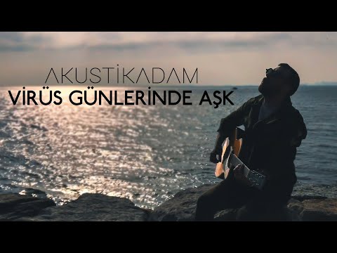 Akustikadam - Virüs Günlerinde Aşk