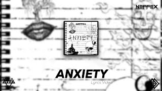 NEFFEX - Anxiety [Lyrics]