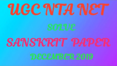 Solve NTA NET 2019 SANSKRIT paper(part-I)