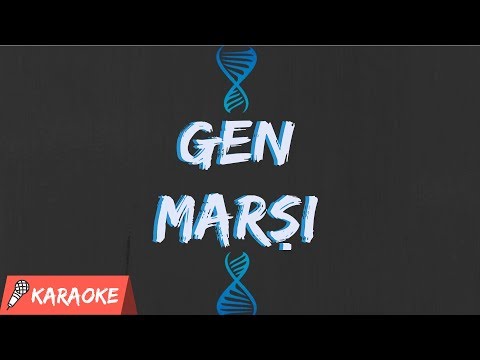 Gen Marşı - DNA ve Genetik Kod / Kalıtım Şarkısı