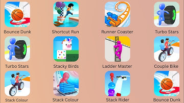 Bounce Dunk, Stack Colour, Ladder Master, Couples Bike, Runner Coaster 3D, Turbo Stars, Stack Rider 