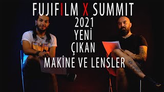 Fujifilm X Summit 2021 Yenilikleri Hakkında - Can İğci & Ümit Erdem