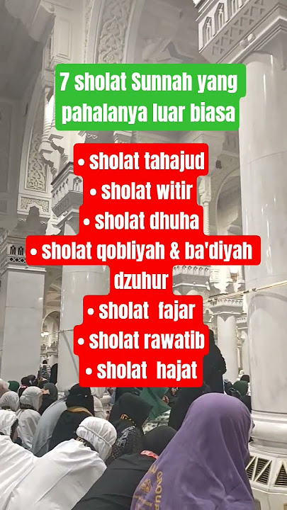 7 sholat Sunnah yang pahalanya luar biasa #sholatsunnah #pahala