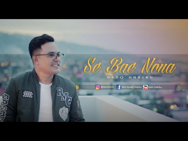 Beto Idol - Se Bae Nona (Official Music Video) | Lagu Ambon Terbaru 2020 class=