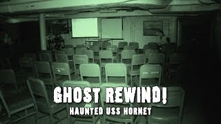 Haunted USS Hornet Paranormal EXTENDED Video │ Ghost Rewind #2