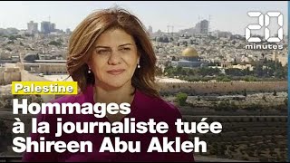 Les Palestiniens rendent hommage à la journaliste tuée Shireen Abu Akleh