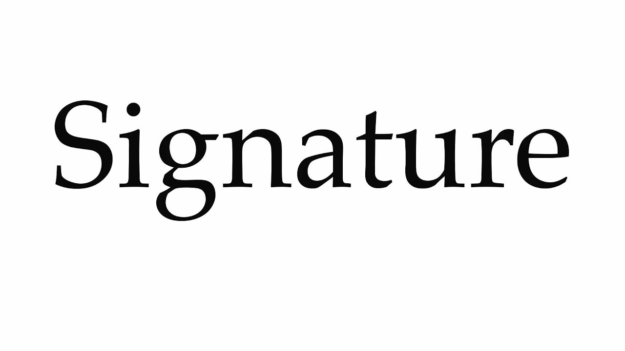 How to Pronounce Signature - YouTube