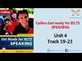 Collins Get ready for IELTS Speaking Unit 4 Track 19 23