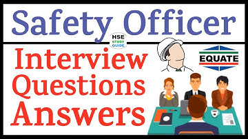 Safety Officer Interview Questions & Answers | Safety Officer Interview | Safety Interview Q/A
