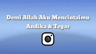Tegar & Andika - Demi Allah Aku Mencintaimu (lirik)