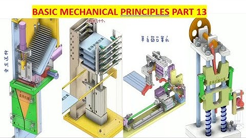 BASIC MECHANICAL PRINCIPLES PART 13