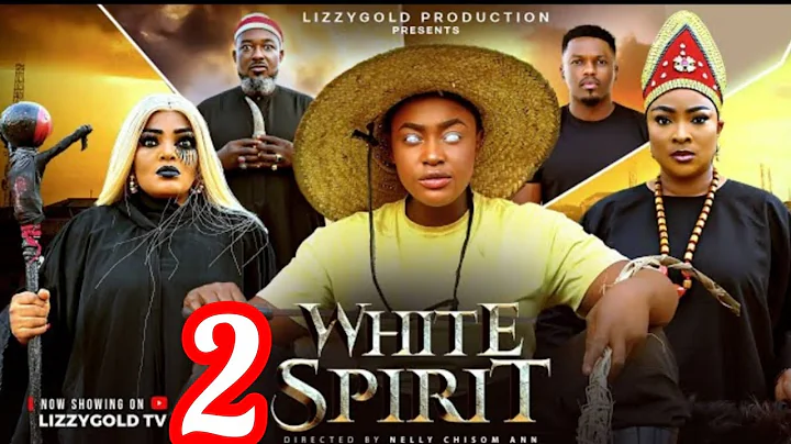 WHITE SPIRIT PART 2 LIZZY GOLD ONUWAJE LATEST MOVIE 2025 #nollywoodmovies #nollywood 