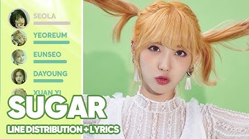 WJSN - Sugar (Line Distribution + Lyrics Color Coded) PATREON REQUESTED