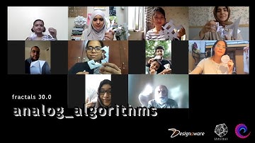 Fractals 30.0: Analog_Algorithms // InclusiveFUTURES // Day 1