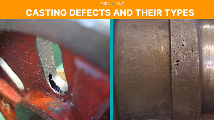 Casting Defects and their types | Skill-Lync
