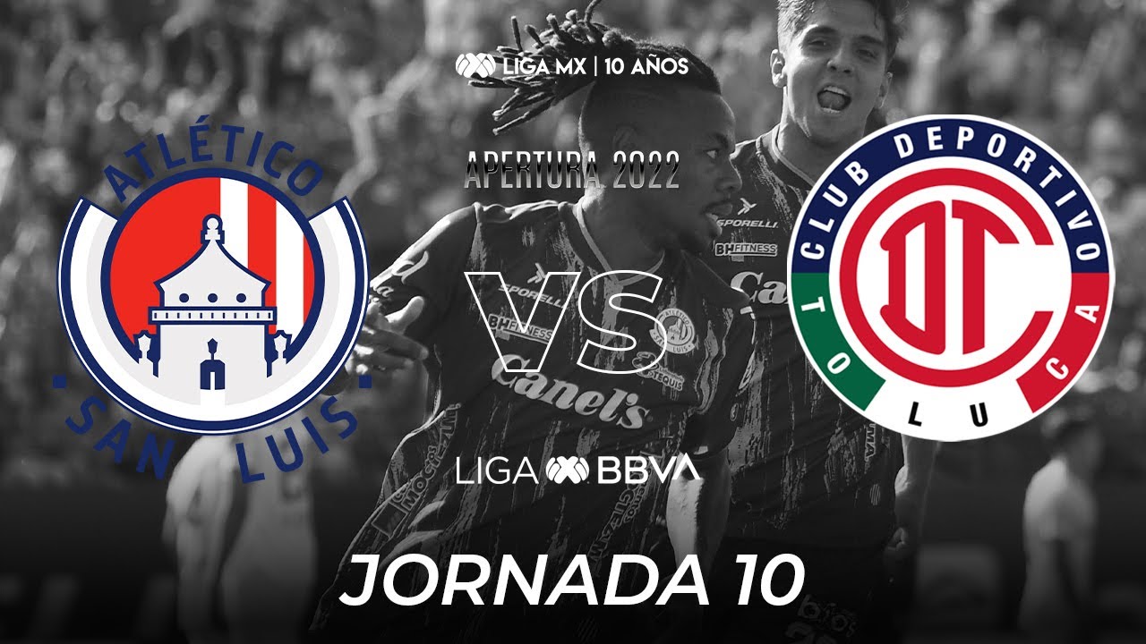 Resumen | San Luis vs Toluca | LIGA BBVA MX | Apertura 2022 - Jornada ...