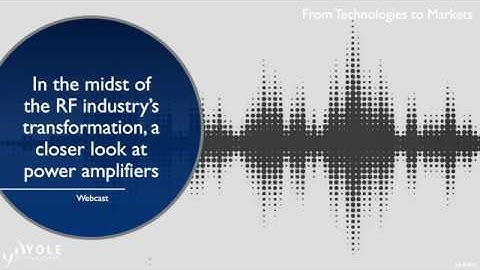 Webcast RF Front End modules for cellphones