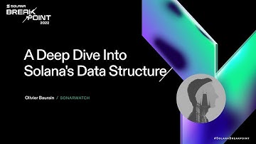 Breakpoint 2022: A Deep Dive Into Solana