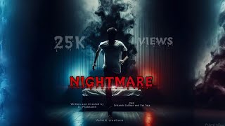 Nightmare Short film || Telugu || 4k || Srikanth Sulthan || Sai Teja ||  || Valmiki Creations