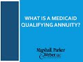 What is a Medicaid Qualifying Annuity?