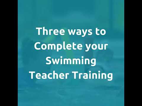 Different ways to complete your Institute of Swimming teaching swimming course