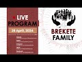 Brekete family program 26th april 2024