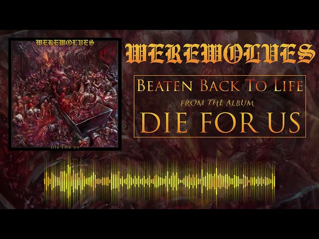 Werewolves - Beaten Back to Life