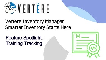 Vertére Inventory Manager | Training Tracking Feature Overview