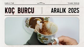 Koç Burcu Aylık Kahve Falı & Burç Yorumu Aralık 2025