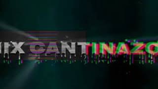 cantina mix vete × puedo vivir sin ty × no sufriré por nadie × Dj Coral