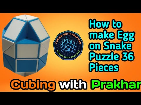 How to make Egg🥚using Snake Puzzle| 36 Pieces|@CubingwithPrakharOfficial