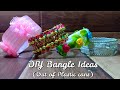 How to make bangles at home|DIY bangles ideas out of plastic bottles| bangles by sajal.