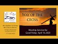 Zion Lutheran Church Leola, PA Way of the Cross service for Good Friday April 10, 2020.