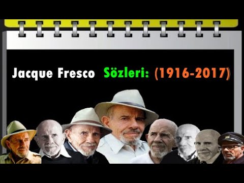 Hepimiz yaşam zincirinin ayrılmaz bir parçasıyız.  |  Jacque Fresco