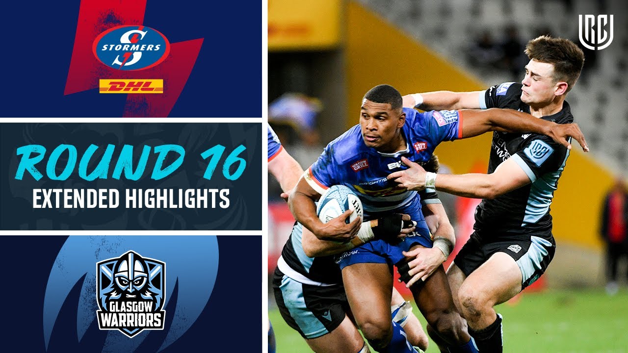 DHL Stormers v Glasgow Warriors Extended Highlights Round 16 URC 2021/22