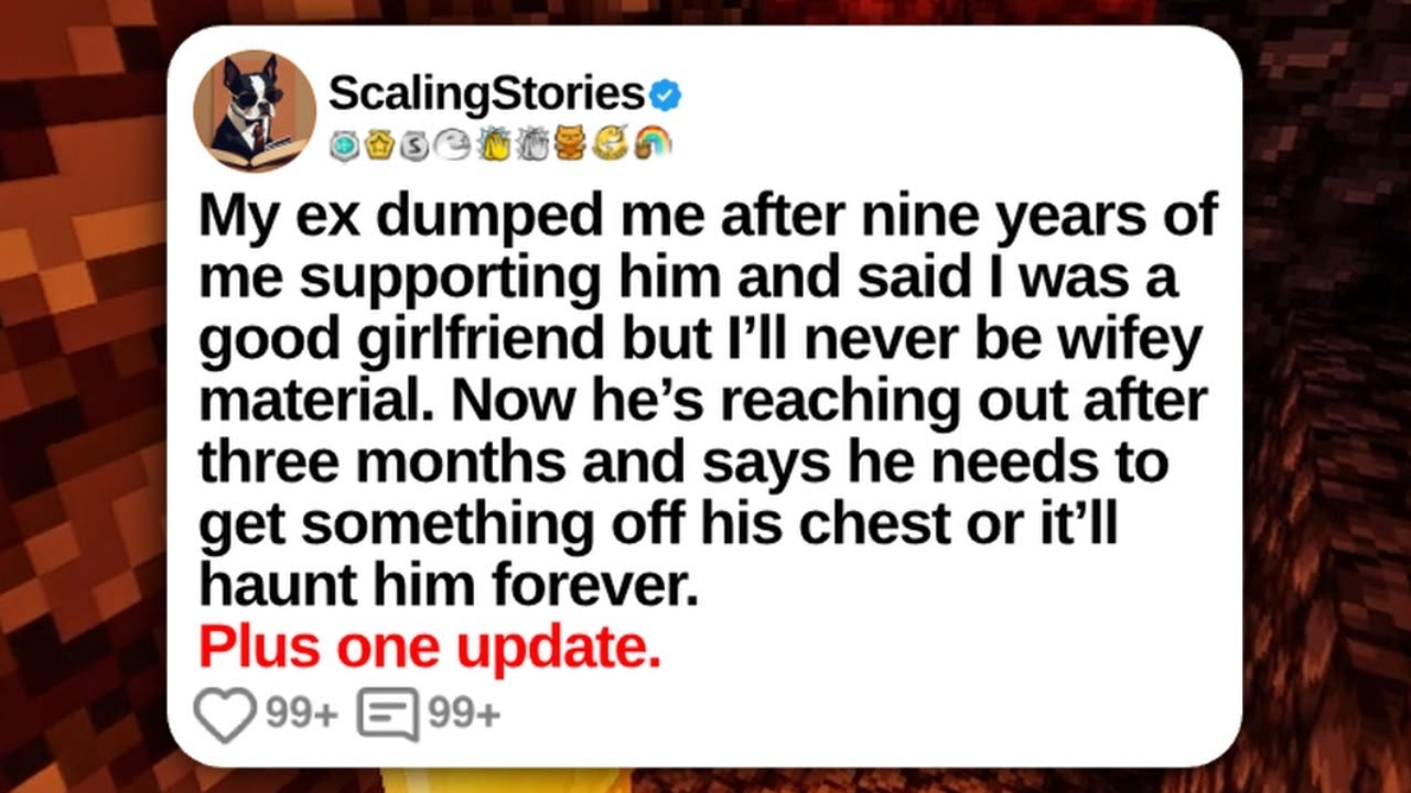 My Ex Dumped Me After Nine Years of Me Supporting Him and Said I Was a... | Reddit Updates