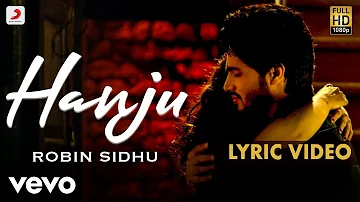Robin Sidhu - Hanju - Official Lyric Video | Jabby Gill | Pari Choudhary | Harpreet Har...