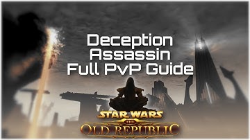 Deception Assassin Explained - Full PvP Guide | SWTOR 7.7