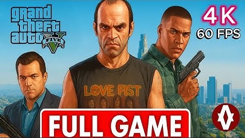 GTA 5 – FULL GAME Walkthrough (4K 60FPS) - No Commentary