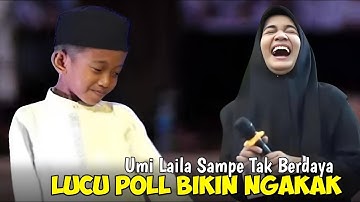 BOCIL PALING NEKAD BIKIN UMI LAILA TAK BERDAYA LUCUNE POLL JAMIN NGAKAK NING UMI LAILA TERBARU 2024