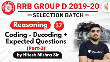 1:30 PM - RRB Group D 2019-20 | Reasoning by Hitesh Mishra | Coding Decoding + Expected Questions