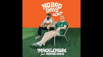 Macklemore - NO BAD DAYS (feat. Armani White & Collett) (clean)