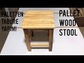 Paletten tabure yapımı // DIY // Making a stool from pallet