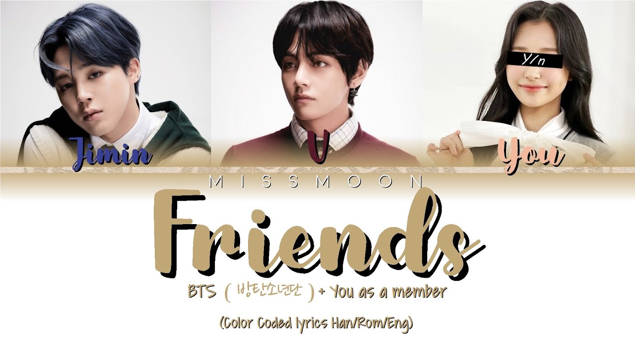 Friends BTS. Песня friends bts v